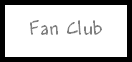 Fan Club