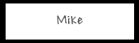Mike