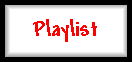 Playlist