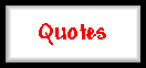 Quotes