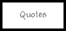 Quotes